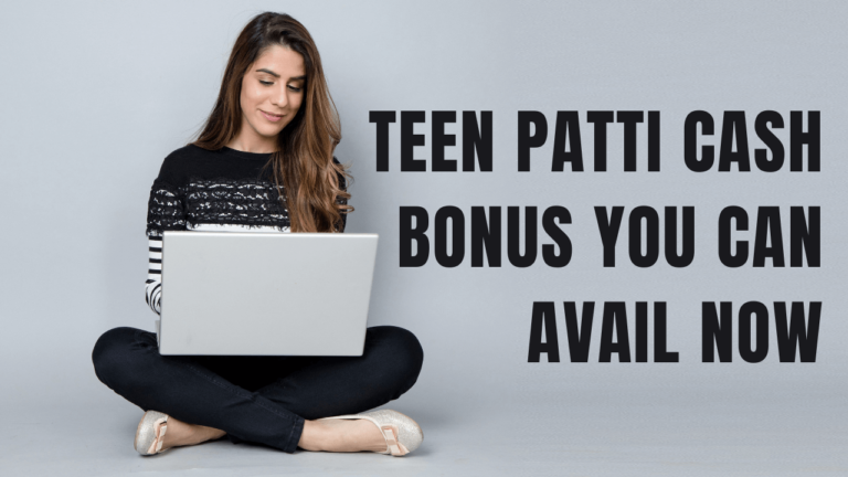 Teen Patti Cash Bonus You Can Avail Now | Teen Patti Stars