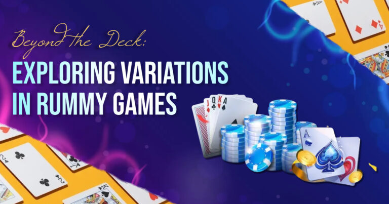 Beyond the Deck: Exploring Variations in Rummy Games