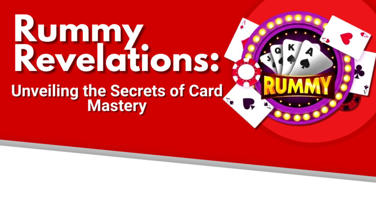 Rummy Revelations: Unveiling the Secrets of Card Mastery