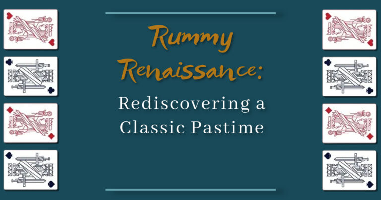 Rummy Renaissance: Rediscovering a Classic Pastime
