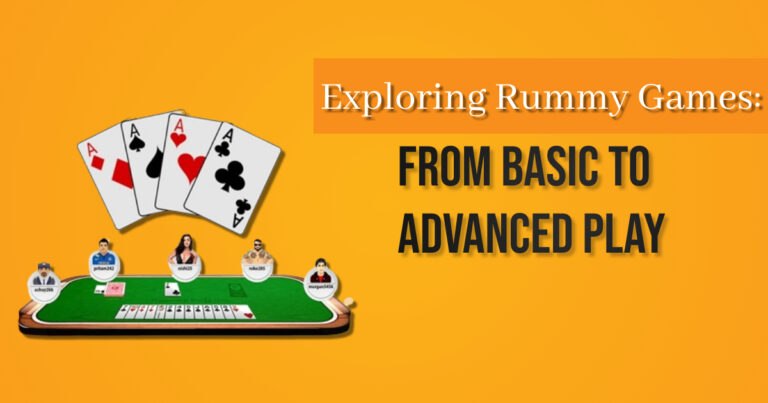 Exploring Rummy Games: From Basic to Advanced Play