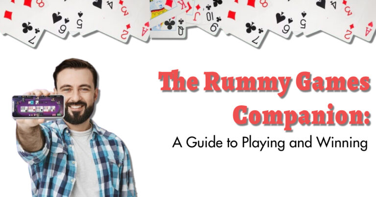 The Rummy Games Companion: A Guide to Playing and Winning
