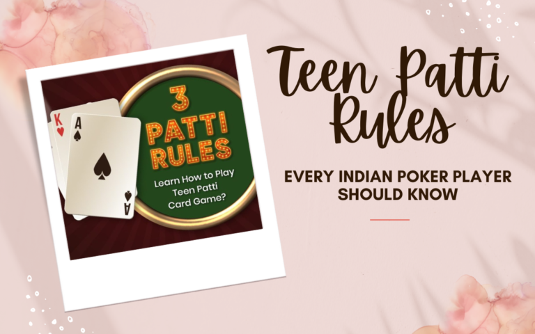 Teen Patti Rules Every Indian Poker Player Should Know