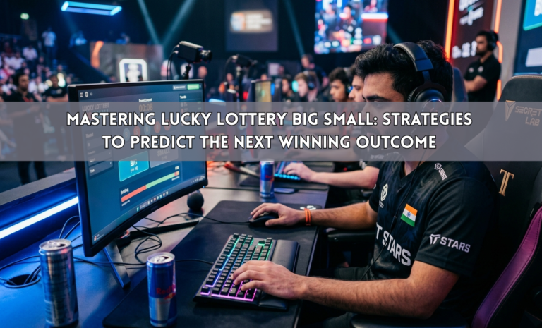 Mastering Lucky Lottery Big Small: Strategies to Predict the Next Winning Outcome