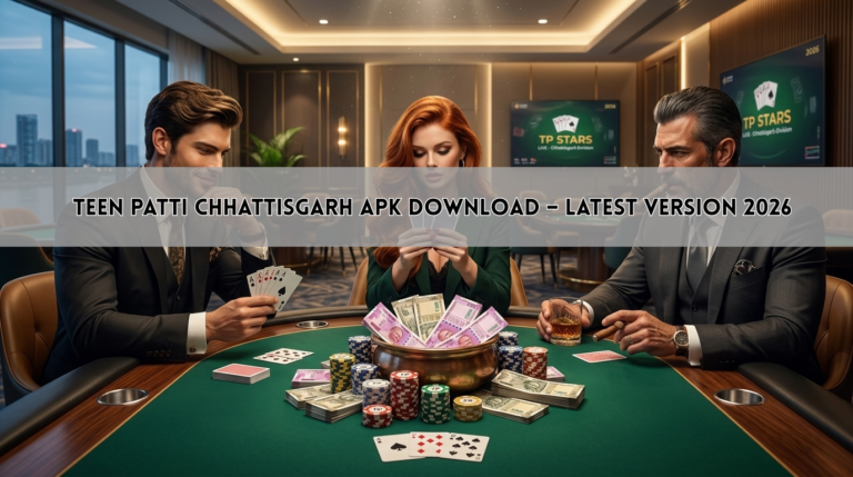 Teen Patti Chhattisgarh APK Download – Latest Version 2026