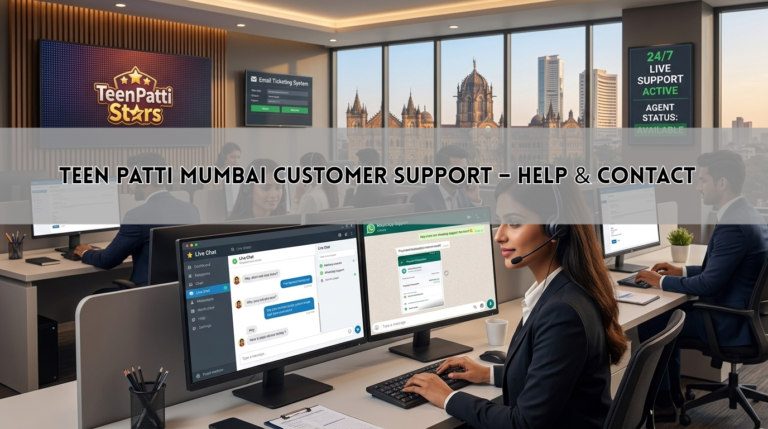 Teen Patti Mumbai Customer Support – Help & Contact