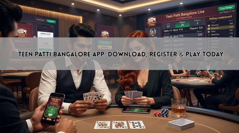 Teen Patti Bangalore App: Download, Register & Play Today